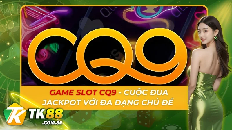 Game Slot CQ9