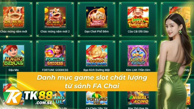 Danh mục game siêu chất lượng từ sảnh Game slot FA Chai