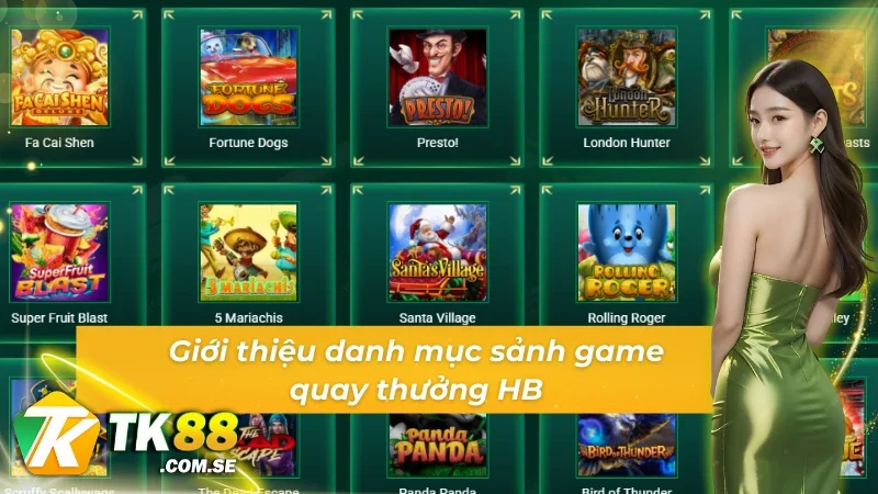 Danh mục đẳng cấp đến từ sảnh Game slot HB