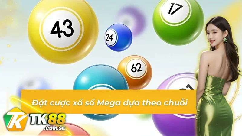 Cược liên tiếp Mega 6/45 tại TK88