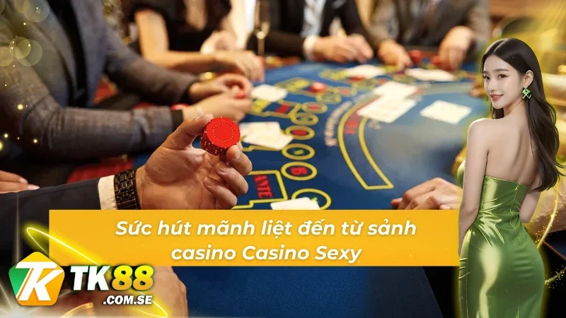 Điểm qua những điểm hấp dẫn đến từ sảnh Sexy AE