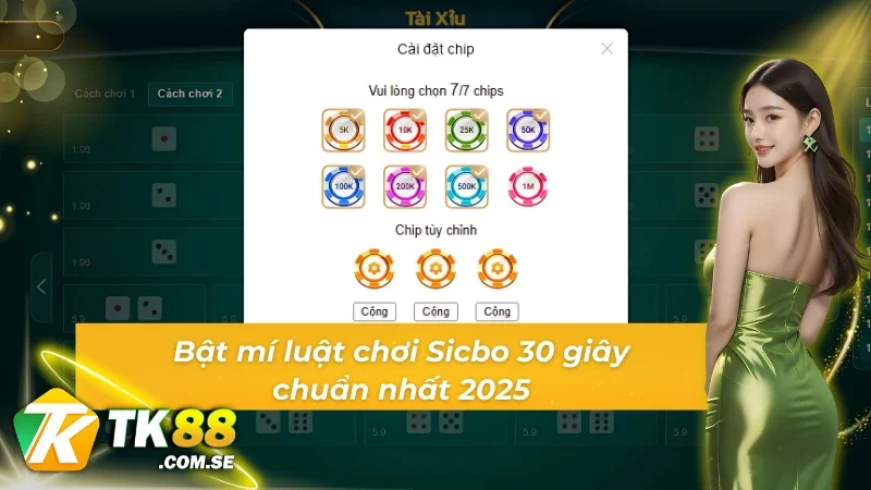 Hướng dẫn cách chơi Sicbo 30s chuẩn nhất 2025