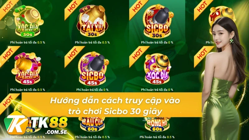 Hướng dẫn cách truy cập vào trò chơi Sicbo 30s