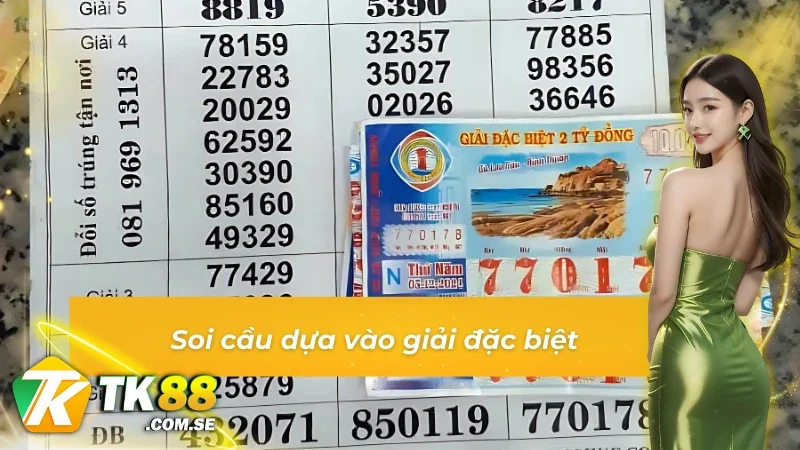 Phương pháp soi cầu dựa vào giải đặc biệt trong Xổ số vip tại TK88