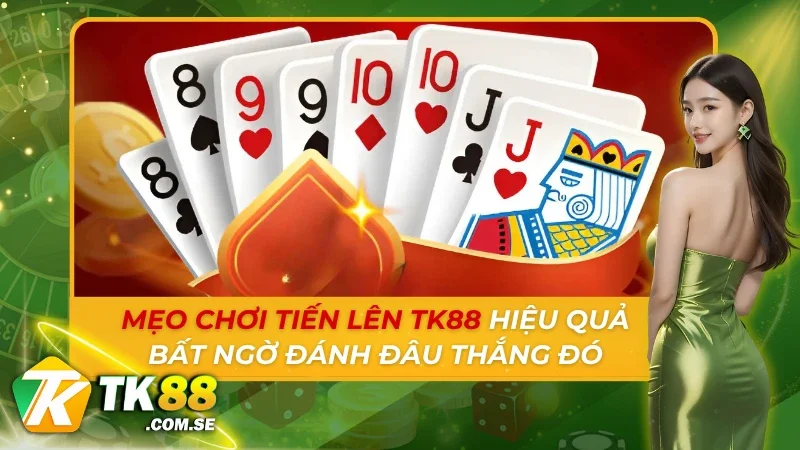 mẹo chơi tiến lên
